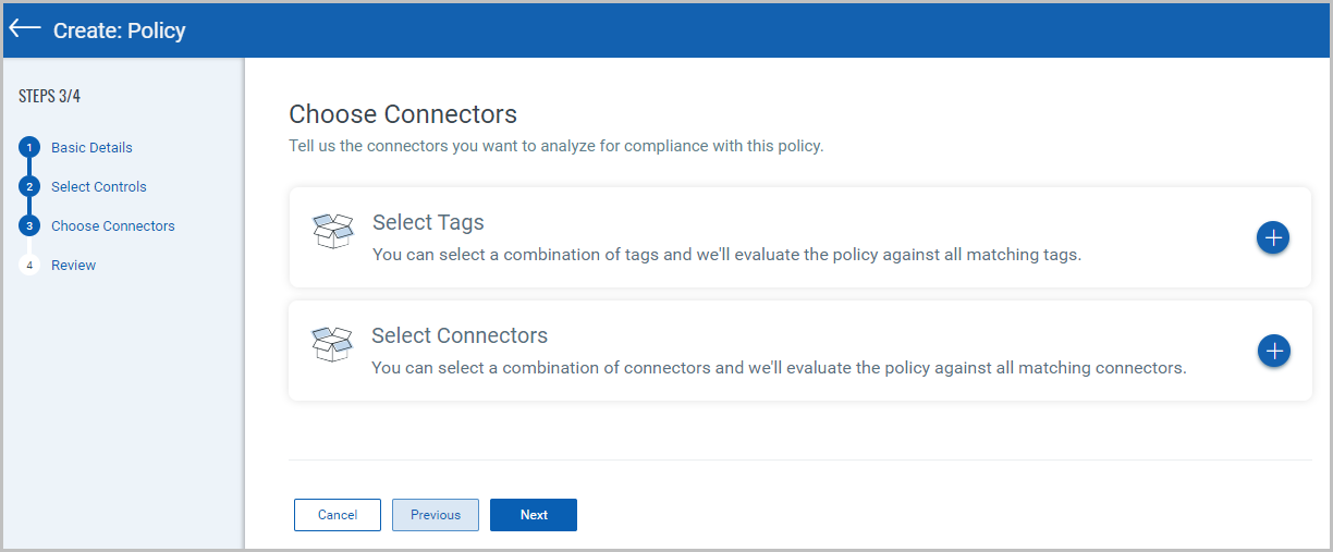Option to choose groups and connectors to be associated with the policy you are creating.