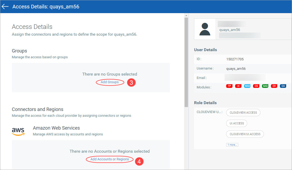 Assign groups and connectors (and regions for AWS) to define the scope for user.
