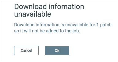 Patch download information not available message
