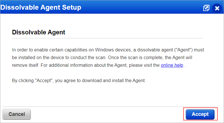 Installing agent on the device to conduct the scan.