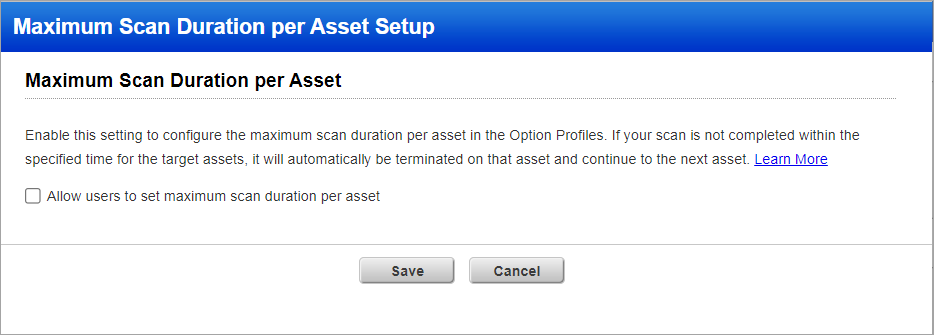 Maximum scan duration per asset setup window