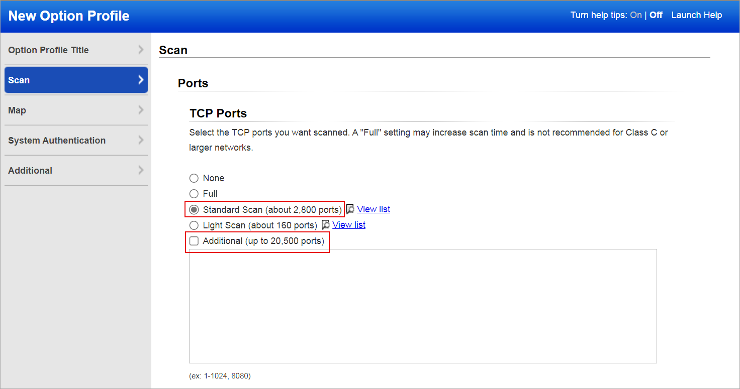 Standard and Advanced TCP ports. 