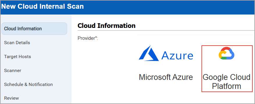 GCP option visible when creating a new cloud internal scan.