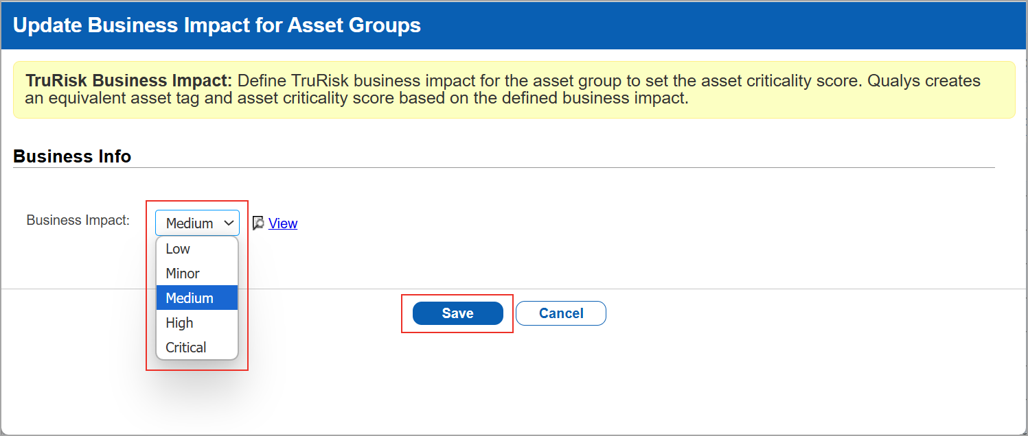 Selecting the business impact as medium, low from the list.