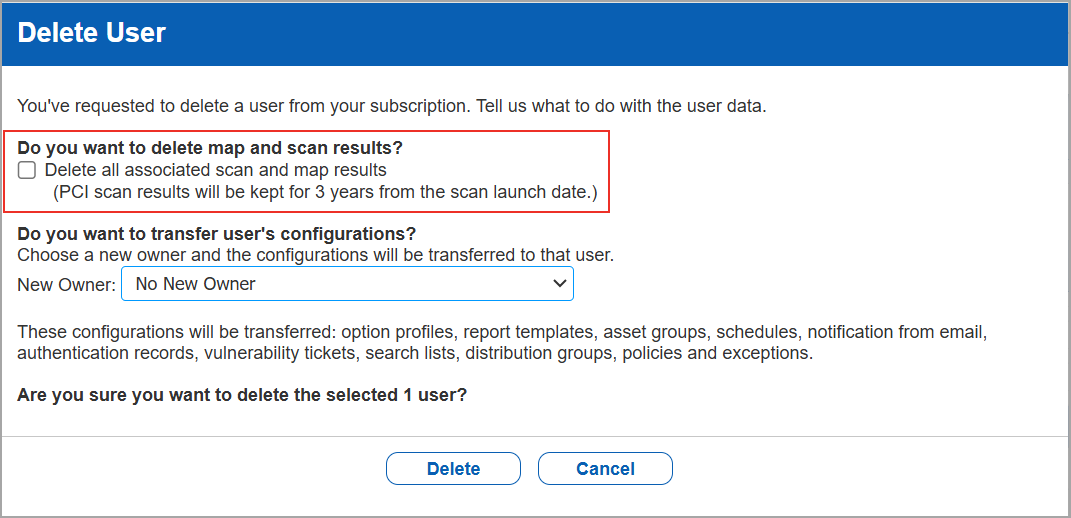 Option to delete map and scan results in Delete User window