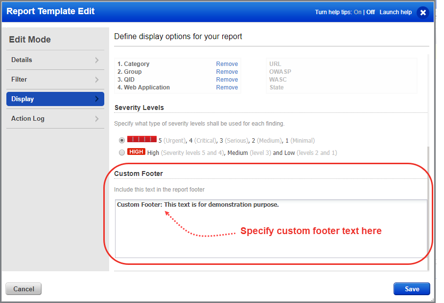 Add your custom footer text in Custom Footer section of Display pane when you edit or create the report template.